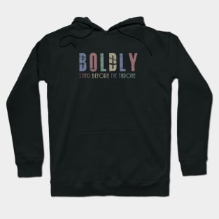 Come Boldly Before The Throne of Grace - Hebrews 4:16 Hoodie